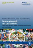 Friedenspädagogik und Gewaltfreiheit (eBook, PDF) Friedenspädagogik und Gewaltfreiheit (eBook, PDF)