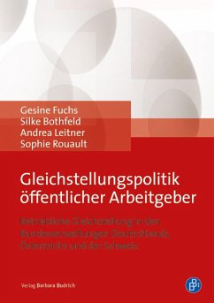 Gleichstellungspolitik öffentlicher Arbeitgeber (eBook, PDF) - Fuchs, Gesine; Bothfeld, Silke; Leitner, Andrea; Rouault, Sophie