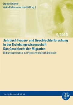 Das Geschlecht der Migration – Bildungsprozesse in Ungleichheitsverhältnissen (eBook, PDF)