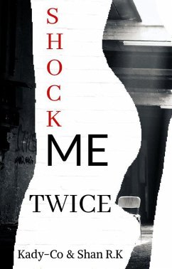 Cover Shock Me Twice (Catch Me, If You Can, #1) (eBook, ePUB)