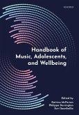 Handbook of Music, Adolescents, and Wellbeing (eBook, ePUB)