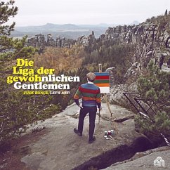 Fuck Dance,Let'S Art - Liga Der Gewöhnlichen Gentlemen,Die