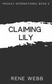 Claiming Lily (MacKay International, #2) (eBook, ePUB)