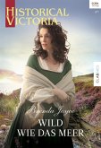 Wild wie das Meer (eBook, ePUB)