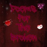 Poems For The Broken (eBook, ePUB) Poems For The Broken (eBook, ePUB)