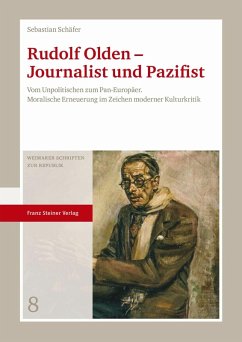 Rudolf Olden - Journalist und Pazifist (eBook, PDF) - Schäfer, Sebastian