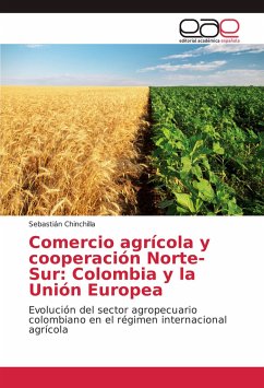 Comercio agrícola y cooperación Norte-Sur: Colombia y la Unión Europea - Chinchilla, Sebastián
