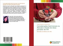 Considerações Nutricionais na Atenção à Saúde do idoso portador de HIV - Silva, Suelane Renata de Andrade