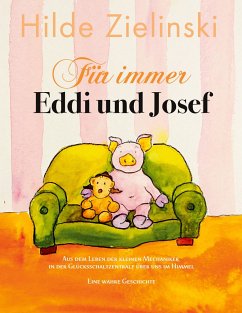 Für immer Eddi und Josef - Zielinski, Hilde