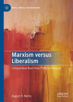 Marxism versus Liberalism - Nimtz, August H.