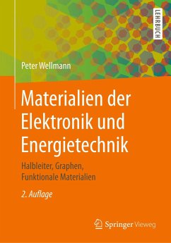 Materialien der Elektronik und Energietechnik - Wellmann, Peter