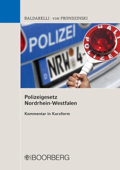 Polizeigesetz Nordrhein-Westfalen - Baldarelli, Marcello;Prondzinski, Peter von
