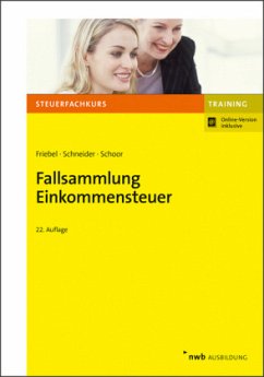 Fallsammlung Einkommensteuer - Friebel, Melita;Schneider, Josef;Schoor, Hans Walter