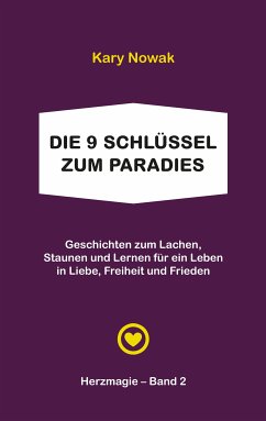 Die 9 Schlüssel zum Paradies (eBook, ePUB) - Nowak, Kary