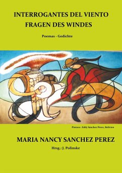 Interrogantes del viento / Fragen des Windes - Sánchez Pérez, María Nancy