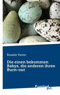 Die einen bekommen Babys, die anderen ihren Burn-out - Veren, Rosalie