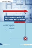 Lösungsfokussiertes Konflikt-Management in Organisationen