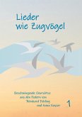 Lieder wie Zugvögel (eBook, ePUB) Lieder wie Zugvögel (eBook, ePUB)