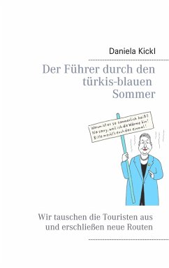 Der Führer durch den türkis-blauen Sommer (eBook, ePUB)