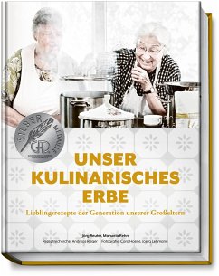 Unser kulinarisches Erbe - Reuter, Jörg;Rehn, Manuela