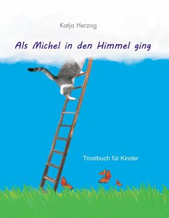 Als Michel in den Himmel ging - Herzog, Katja