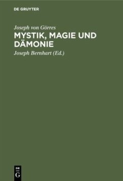 Mystik, Magie und Dämonie - Görres, Joseph von