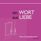 Ein Wort aus Liebe (eBook, ePUB)