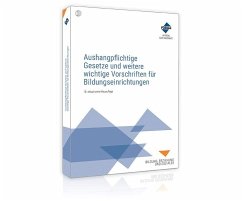 Aushangpflichtige Gesetze und weitere wichtige Vorschriften für Bildungseinrichtungen - Forum Verlag Herkert GmbH