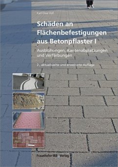 Schäden an Flächenbefestigungen aus Betonpflaster I. - Voß, Karl-Uwe