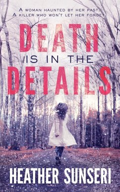 Death is in the Details - Sunseri, Heather