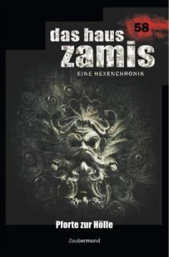 Pforte zur Hölle / Das Haus Zamis Bd.58 - Thurner, Michael Marcus;Dee, Logan