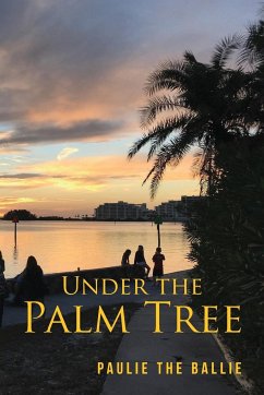 Under The Palm Tree - Paulie The Ballie