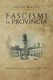 Fascismi di provincia. Pontremoli e l'Alta Lunigiana (1919-1925) (eBook, ePUB)