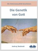 Die Genetik Von Gott (eBook, ePUB)