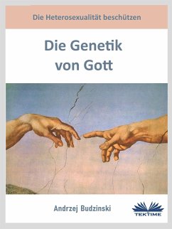 Die Genetik Von Gott (eBook, ePUB) - Budzinski, Andrzej Stanislaw