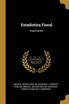 Estadística Fiscal: Importación