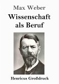 Wissenschaft als Beruf (Großdruck)