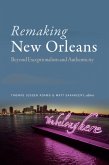 Remaking New Orleans (eBook, PDF)