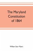 The Maryland constitution of 1864