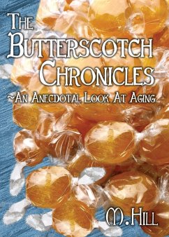 The Butterscotch Chronicles - Hill, M.