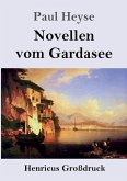 Novellen vom Gardasee (Großdruck)