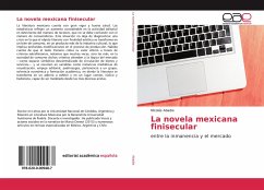 La novela mexicana finisecular - Abadie, Nicolás
