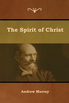 The Spirit of Christ - Murray, Andrew