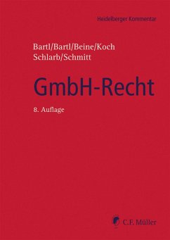 GmbH-Recht (eBook, ePUB) - Bartl, Harald; Bartl, Angela; Beine, Klaus; Koch, Detlef; Schlarb, Eberhard; Schmitt, Ll. M.