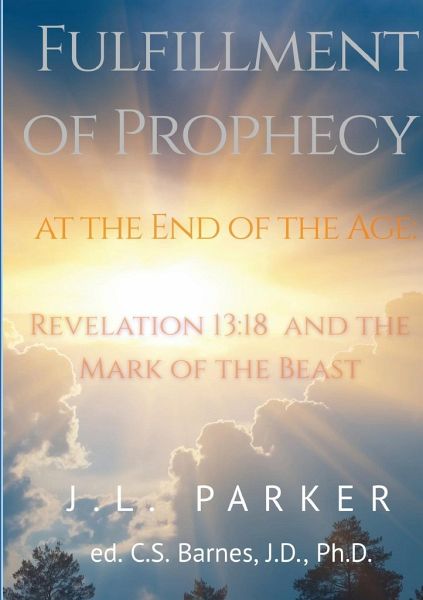 The Fulfillment of Prophecy at the End of the Age The Fulfillment of Prophecy at the End of the Age