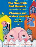 The Man with Bad Manners -- L'homme aux mauvaises manières