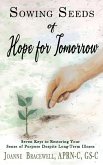 SOWING SEEDS OF HOPE FOR TOMORROW