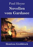 Novellen vom Gardasee (Großdruck)