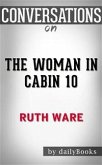 The Woman in Cabin 10: by Ruth Ware   Conversation Starters (eBook, ePUB)