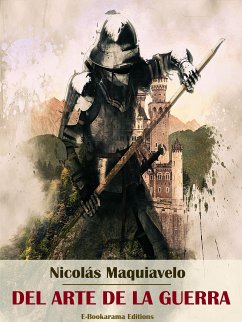 Del arte de la guerra (eBook, ePUB) - Maquiavelo, Nicolás